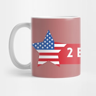 TOO BIG TO RIG AMERICAN STAR Mug